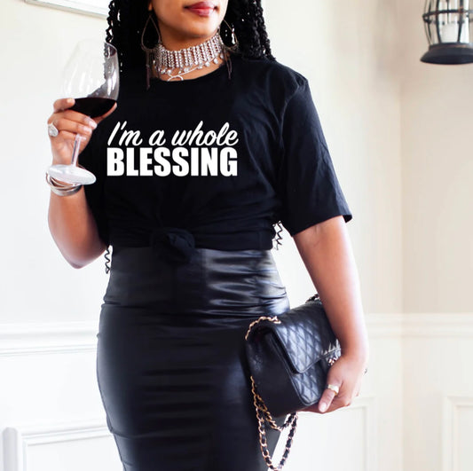 I'm a whole Blessing-Short Sleeve Tee